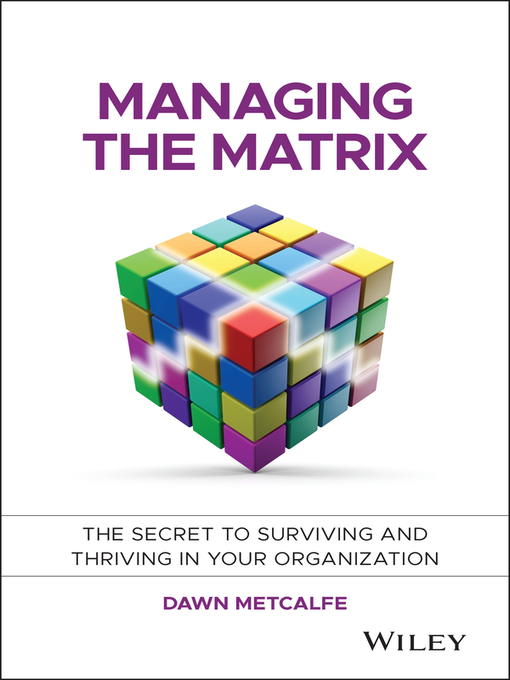 Managing the Matrix - Great River Regional Library - OverDrive Managing the Matrix - Great River Regional Library - OverDrive